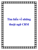 Tìm hiểu về những thuật ngữ CRM