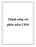 Thành công với phần mềm CRM