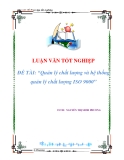 LUẬN VĂN TỐT NGHIỆP  ĐỀ TÀI: “Quản lý chất lượng và hệ thống quản lý chất lượng ISO 9000”