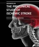 ADVANCES IN THE PRECLINICAL STUDY OF ISCHEMIC STROKE