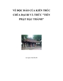 VẺ ĐỘC ĐÁO CỦA KIẾN TRÚC CHÙA ĐẠI BI VÀ THỨC "TIỀN PHẬT HẬU THÁNH"