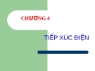 CƠ SỞ KHÍ CỤ ĐIỆN - CHƯƠNG 4: TIẾP XÚC ĐIỆN