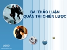 Bài thảo luận Quản trị chiến lược