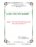 LUẬN VĂN TỐT NGHIỆP-ĐỀ TÀI:  “ Thiết kế mạch đồng hồ hiển thị ngày, tháng, năm, giờ, phút, giây dùng IC số”