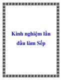 Kinh nghiệm lần đầu làm Sếp