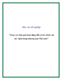 Báo cáo tốt nghiệp: “Nâng cao hiệu quả hoạt động đầu tư tài chính của các Ngân hàng thương mại Nhà nước”