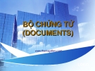 BỘ CHỨNG TỪ (DOCUMENTS)