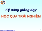 Kỹ năng giảng dạy Học qua trải nghiệm