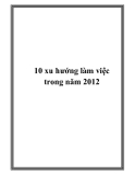 10 xu hướng làm việc của năm 2012