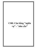 CSR: Cân bằng "nghĩa vụ" - "nhu cầu"