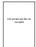 Ước mơ làm nên tầm vóc con người