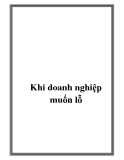 Khi doanh nghiệp muốn lỗ