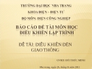 ĐỀ TÀI: ĐIỀU KHIỂN ĐÈN GIAO THÔNG