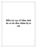 Điều trị vẹo cổ bẩm sinh do cơ ức đòn chũm bị co rút.