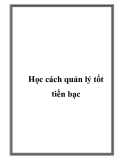 Học cách quản lý tốt về tiền bạc