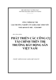 Luận văn: Phát triển các công cụ tài chính trên thị trường bất động sản Việt Nam