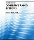 FOUNDATION OF COGNITIVE RADIO SYSTEMS