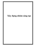 Xây dựng nhóm sáng tạo