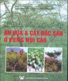 Kinh nghiệm trồng cây ăn quả và cây đặc sản ở vùng núi cao