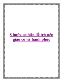 8 bước cơ bản để trở nên giàu có và hạnh phúc.