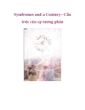 Syndromes and a Century – Cấu trúc của sự tương phản 