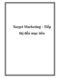 Target Marketing - Tiếp thị đến mục tiêu