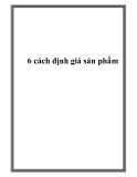 Một số cách định giá sản phẩm