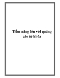 Tiềm năng lớn với quảng cáo từ khóa