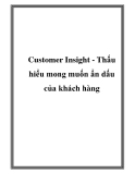 Customer Insight - Thấu hiểu mong muốn mà khách hàng ẩn dấu