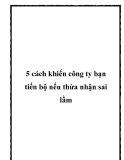 5 cách khiến công ty tiến bộ nếu thừa nhận sai lầm