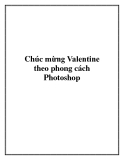 Chúc mừng Valentine theo phong cách Photoshop.