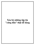 Xóa bỏ những tập tin 