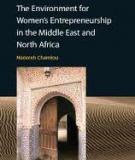 The Environment for Women’s  Entrepreneurship in the Middle East  and North Africa Region     