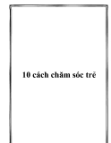 10 cách chăm sóc trẻ