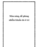 Mùa nóng, đề phòng nhiễm khuẩn da ở trẻ