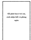 Sốt phát ban ở trẻ em, cách nhận biết và phòng ngừa