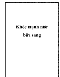 Khỏe mạnh nhờ bữa sang