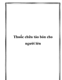 Thuốc chữa táo bón cho người lớn