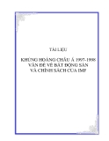 ĐỀ TÀI: KHỦNG HOẢNG CHÂU Á 1997-1998 VẤN ĐỀ VỀ BẤT ĐỘNG SẢN VÀ CHÍNH SÁCH CỦA IMF