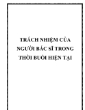 TRÁCH NHIỆM CỦA NGƯỜI BÁC SĨ TRONG THỜI BUỔI HIỆN TẠI.