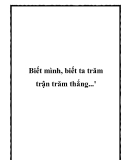 Biết mình, biết ta trăm trận trăm thắng...'.