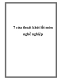 7 cửa thoát khỏi lối mòn nghề nghiệp