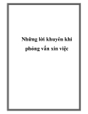 Những lời khuyên khi phỏng vấn xin việc.Những phản ứng như trên đã có tác