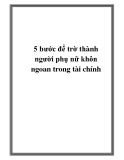 5 bước để trờ thành người phụ nữ khôn ngoan trong tài chính