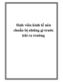 Sinh viên kinh tế nên chuẩn bị những gì trước khi ra trường