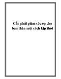 Cần phải giảm sức ép cho bản thân một cách kịp thời