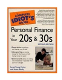 The complete idiot is guide to Personal Finance in Your 20 s and 30s