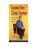 Customer Once Client Forever -Kiplinger