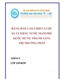 Đề Tài: BẢNG BÁO CÁO CHIẾN LƯỢC XUẤT KHẨU NƯỚC MẮM PHÚ QUỐC HƯNG THÀNH SANG THỊ TRƯỜNG PHÁP