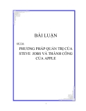 ĐỀ TÀI: PHƯƠNG PHÁP QUẢN TRỊ CỦA STEVE JOBS VÀ THÀNH CÔNG CỦA APPLE